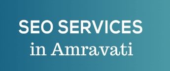Digital Marketing Companies in Amravati, Internet Marketing Company in Amravati, SEO Company in Amravati